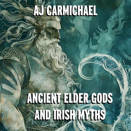 Ancient Elder Gods and Irish Myths