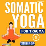 Somatic Yoga for Trauma