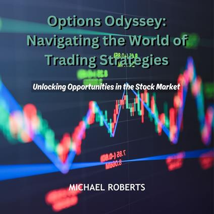 Options Odyssey: Navigating the World of Trading Strategies