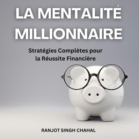 La Mentalité Millionnaire