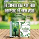 Comprehensive Plant Guide and Uncovering the Hidden World 2-in-1 Bundle, The