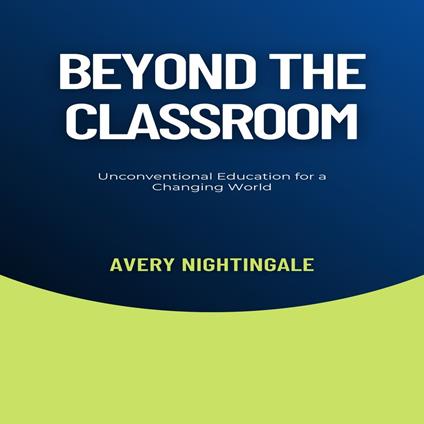 Beyond the Classroom