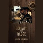 Beneath the Badge