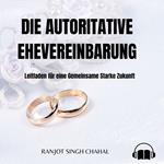 Die Autoritative Ehevereinbarung