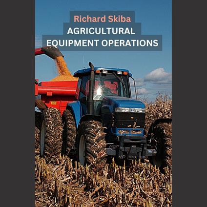 Agricultural Equipment Operations