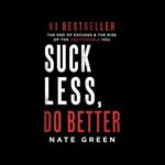 Suck Less, Do Better