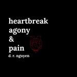 Heartbreak agony & pain