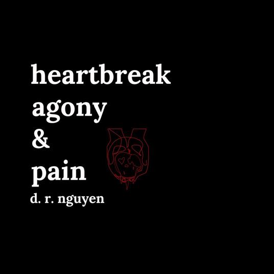 Heartbreak agony & pain