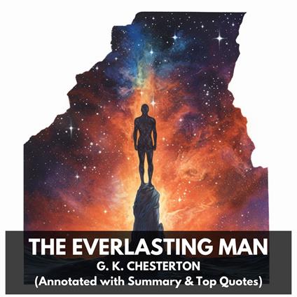 Everlasting Man, The (Unabridged)