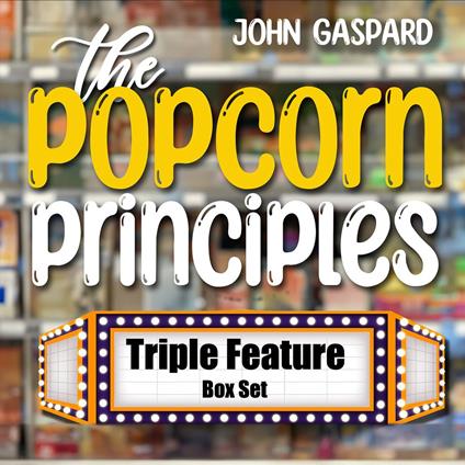 Popcorn Principles, The: Triple Feature Box Set