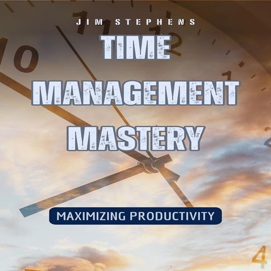 Time Management Mastery