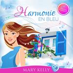 Harmonie en bleu (Casting complet - Narration numérique)