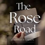 Rose Road, The
