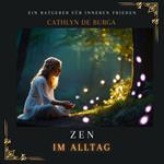 Zen im Alltag