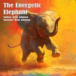 Energetic Elephant, The