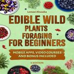 Edible Wild Plants Foraging For Beginners