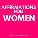 Affirmations For Women