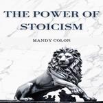 POWER OF STOICISM, THE