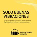 Solo Buenas Vibraciones