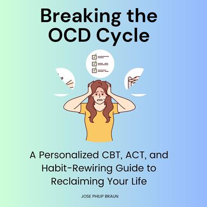 Breaking the OCD Cycle