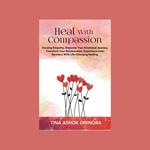 Heal With Compassion