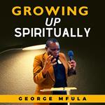 Growing Up Spiritually