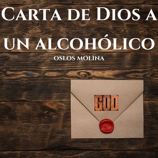 Carta de Dios a un alcohólico