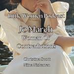 Jo March, Woman Of Contradictions