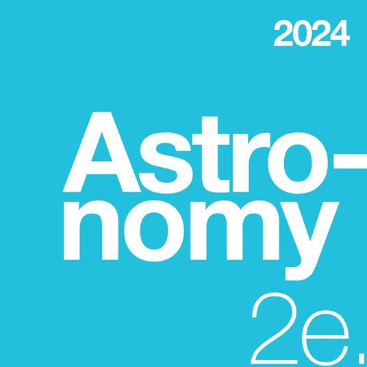 Astronomy 2e