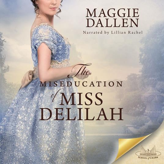 Miseducation of Miss Delilah, The