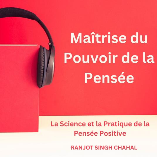 Maîtrise du Pouvoir de la Pensée