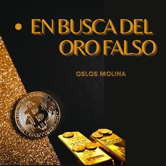 En busca del oro falso