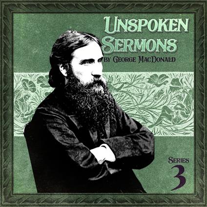 Unspoken Sermons, Series 3