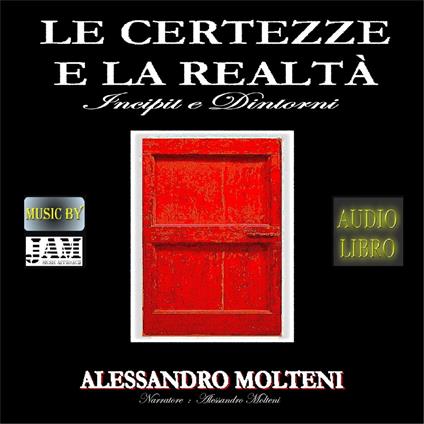 Le Certezze e la Realtà - Incipit e dintorni