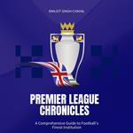 Premier League Chronicles