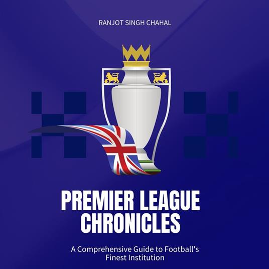 Premier League Chronicles