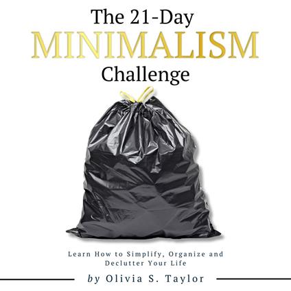 21 Day Minimalism Challenge, The