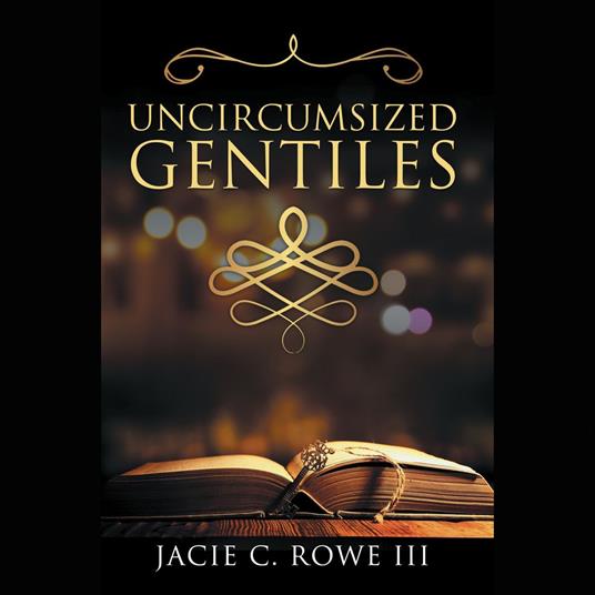 Uncircumcised Gentiles