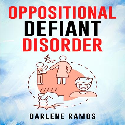 OPPOSITIONAL DEFIANT DISORDER