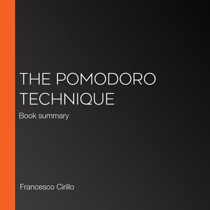 Pomodoro Technique, The