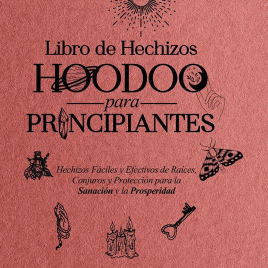 Libro de Hechizos Hoodoo para Principiantes