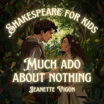 Much Ado About Nothing | Shakespeare for kids