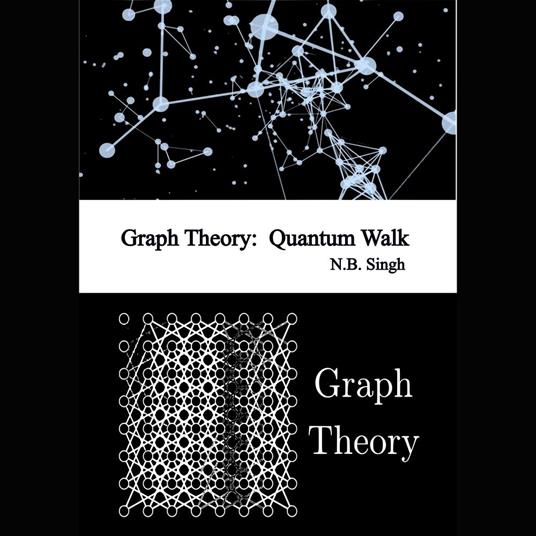 Graph Theory: Quantum Walk