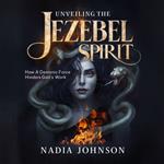 Unveiling The Jezebel Spirit