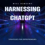 Harnessing ChatGPT