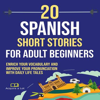 20 Spanish Short Stories for Adult Beginners