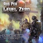 Level Zero (Alpha Rome Book 3)