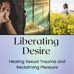 Liberating Desire