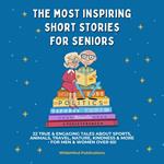 Most Inspiring Short Stories for Seniors, The