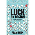 Luck by Design